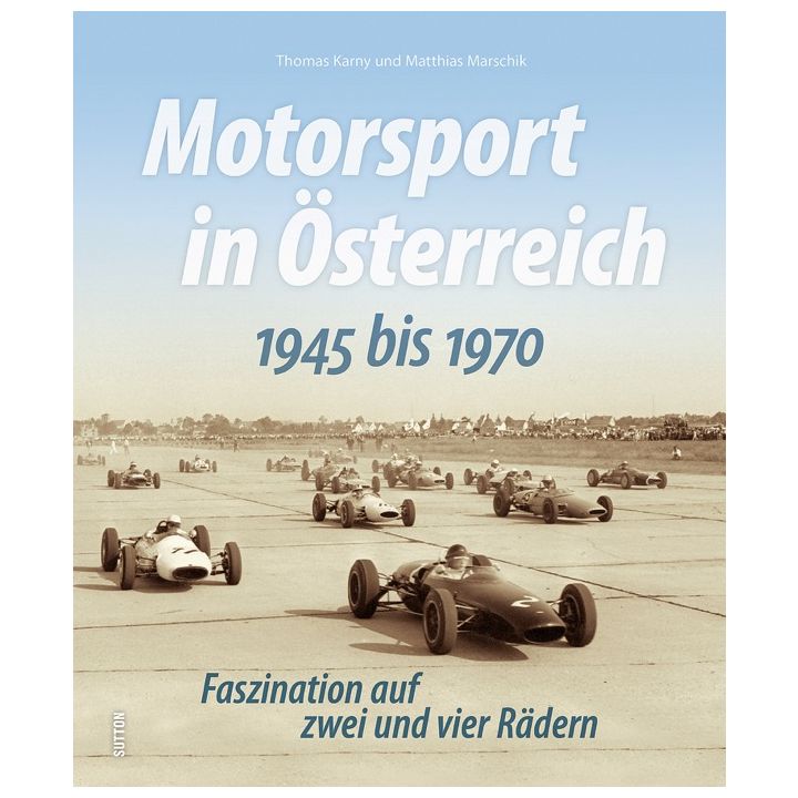 Motorsport in &Ouml;sterreich. 1945 bis 1970