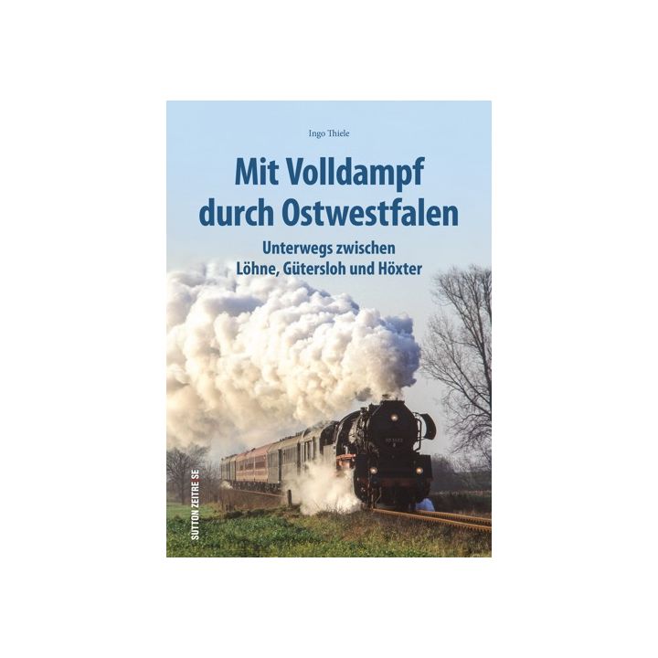 Mit Volldampf durch Ostwestfalen