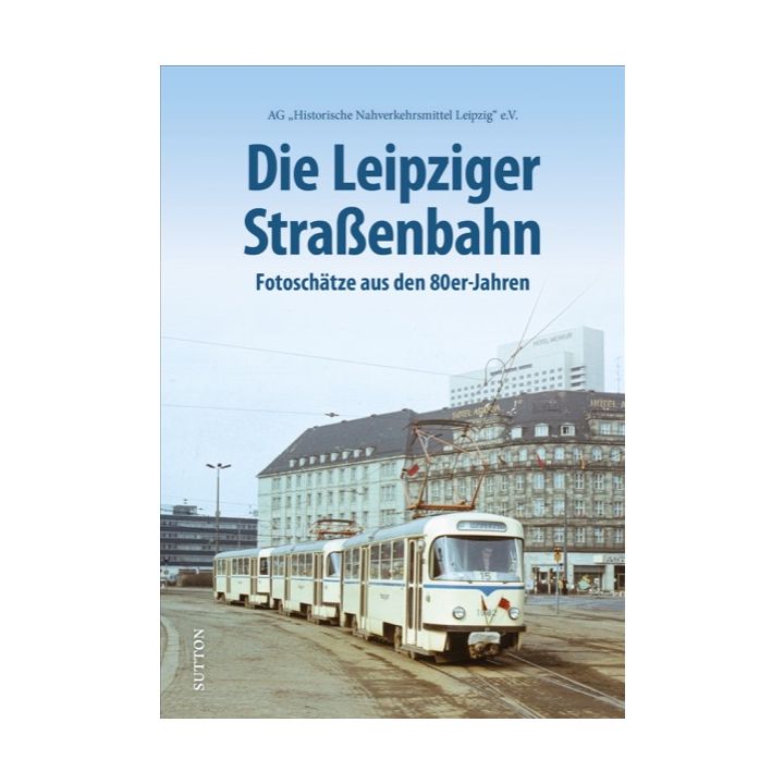 Die Leipziger Straßenbahn