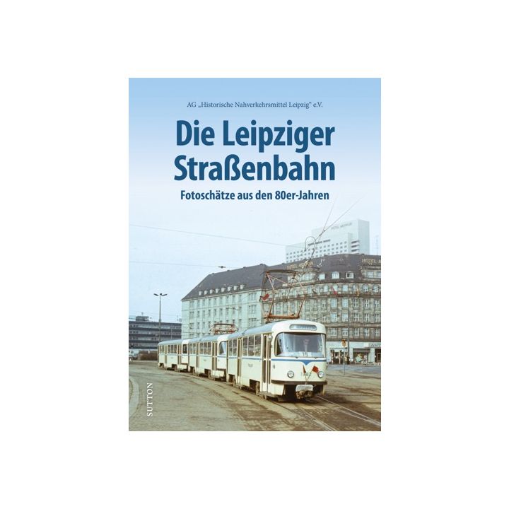 Die Leipziger Straßenbahn