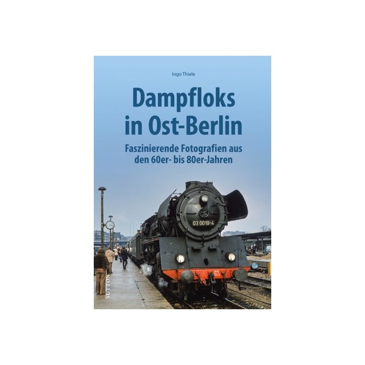 Dampfloks in Ost-Berlin