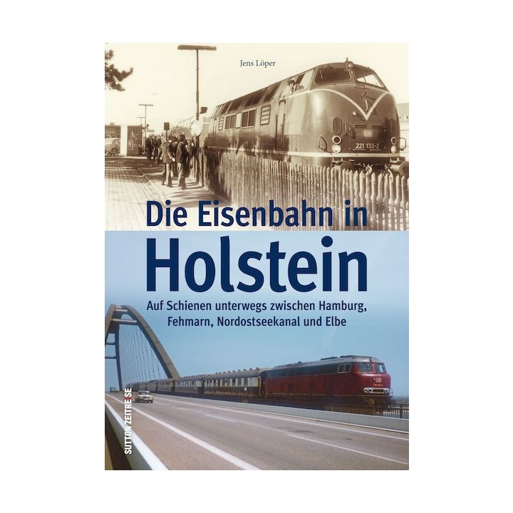 Die Eisenbahn in Holstein