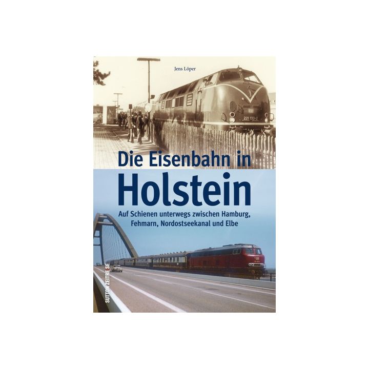 Die Eisenbahn in Holstein