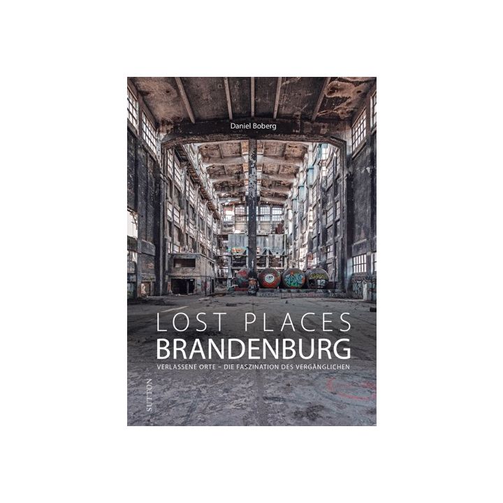 Lost Places Brandenburg