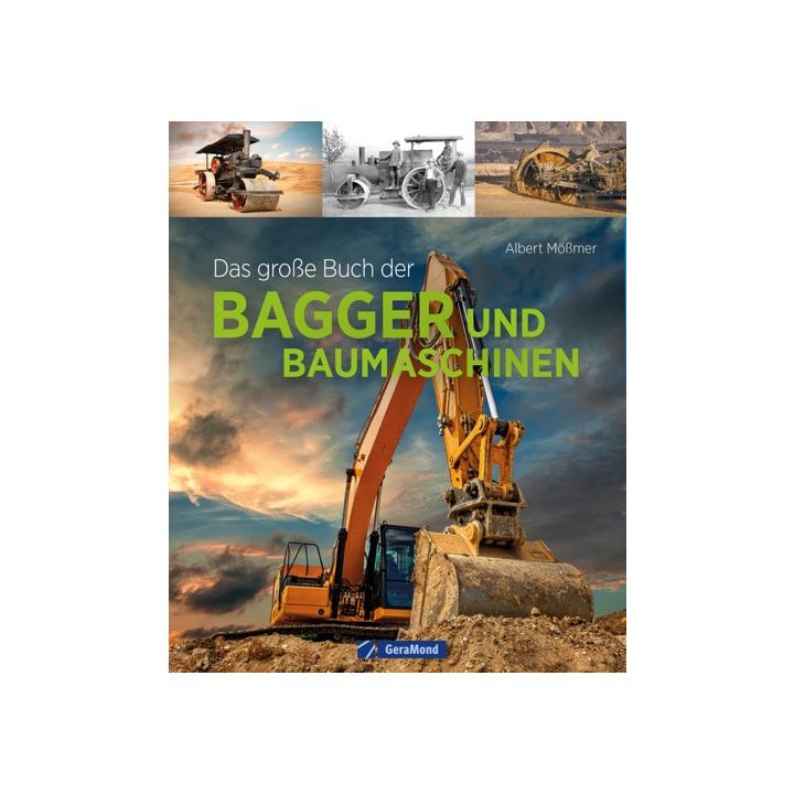 Das große Buch der Bagger und Baumaschinen