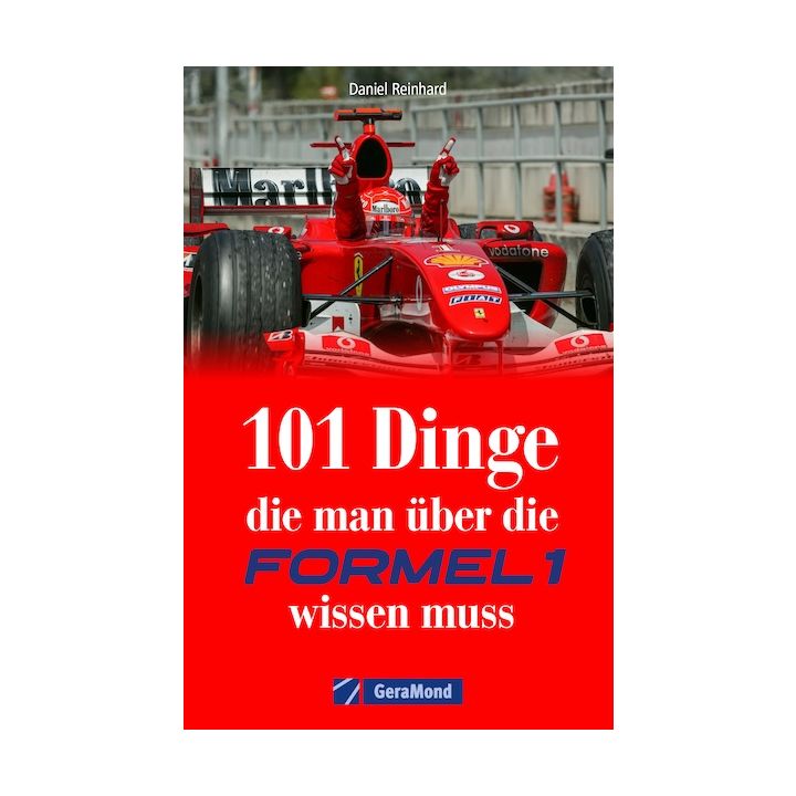 101 Dinge, die man über die Formel 1 wissen muss