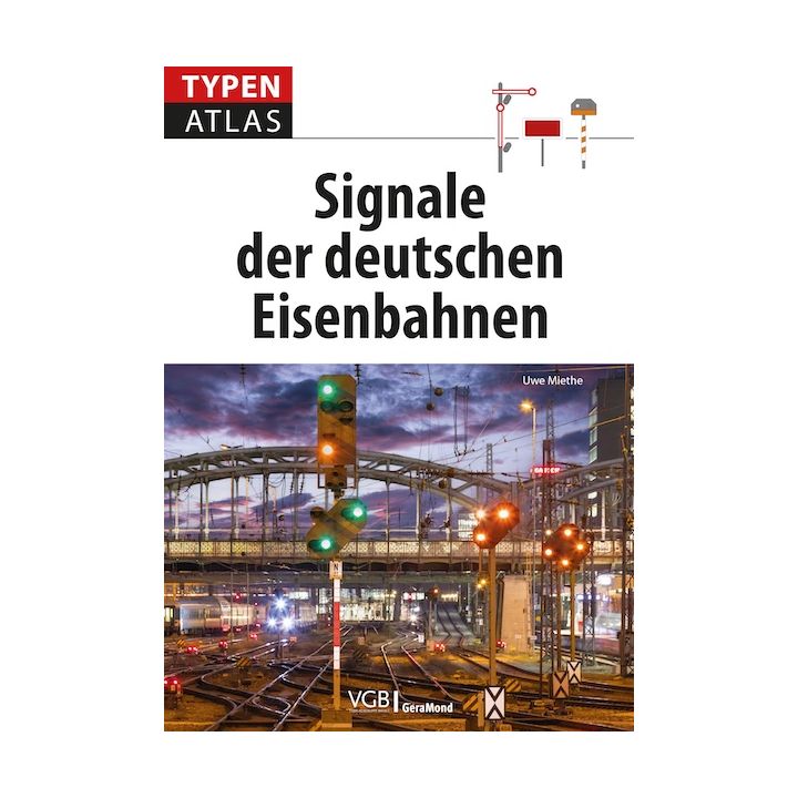 Typenatlas Signale der deutschen Eisenbahnen
