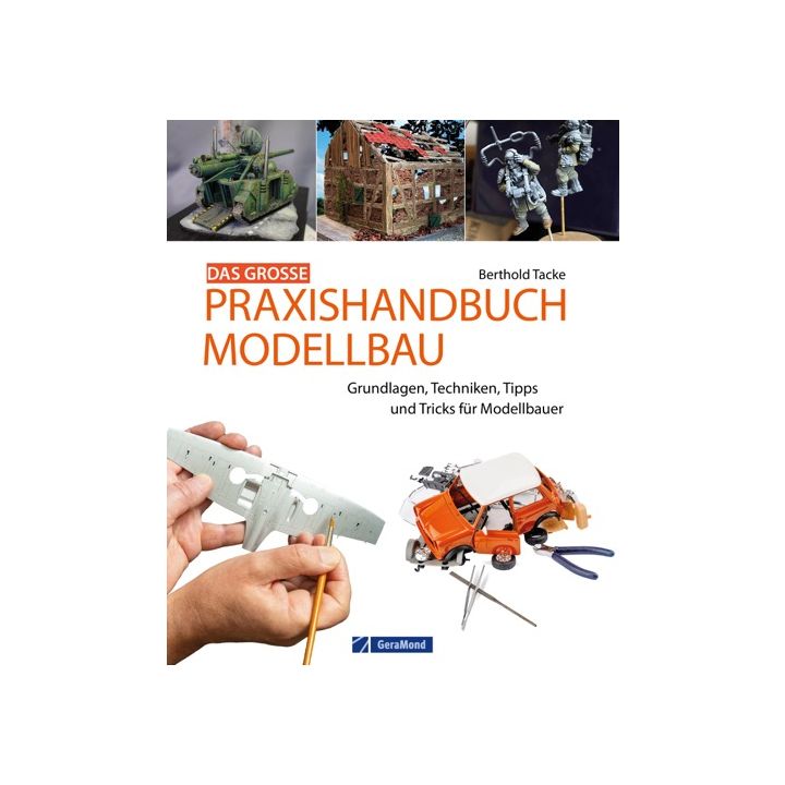 Das große Praxishandbuch Modellbau