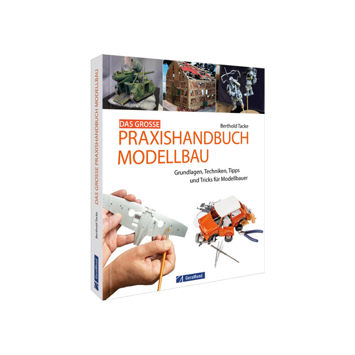 Das große Praxishandbuch Modellbau