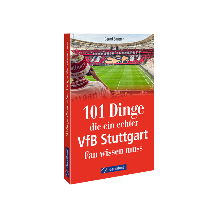 101 Dinge, die ein echter VfB Stuttgart Fan wissen muss