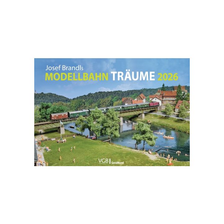 Josef Brandls Modellbahn-Träume 2026