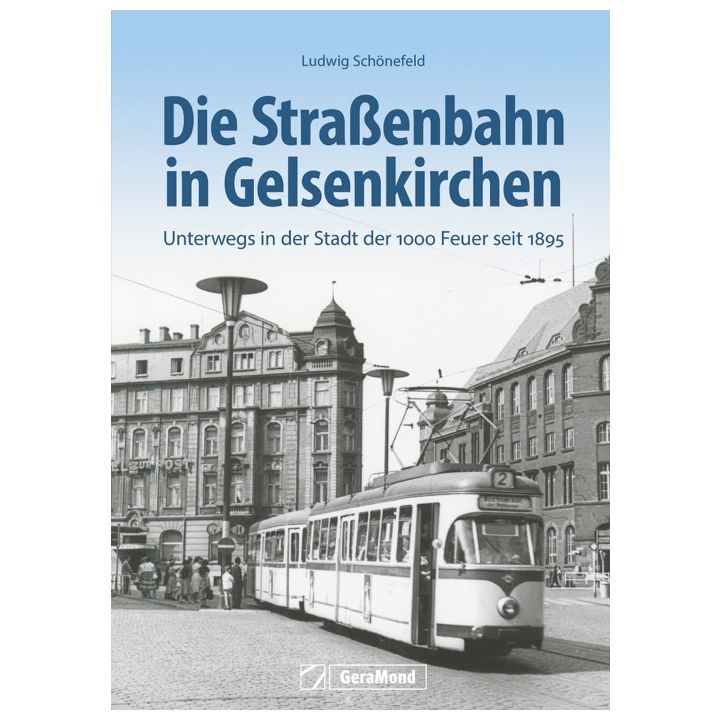 Die Stra&szlig;enbahn in Gelsenkirchen