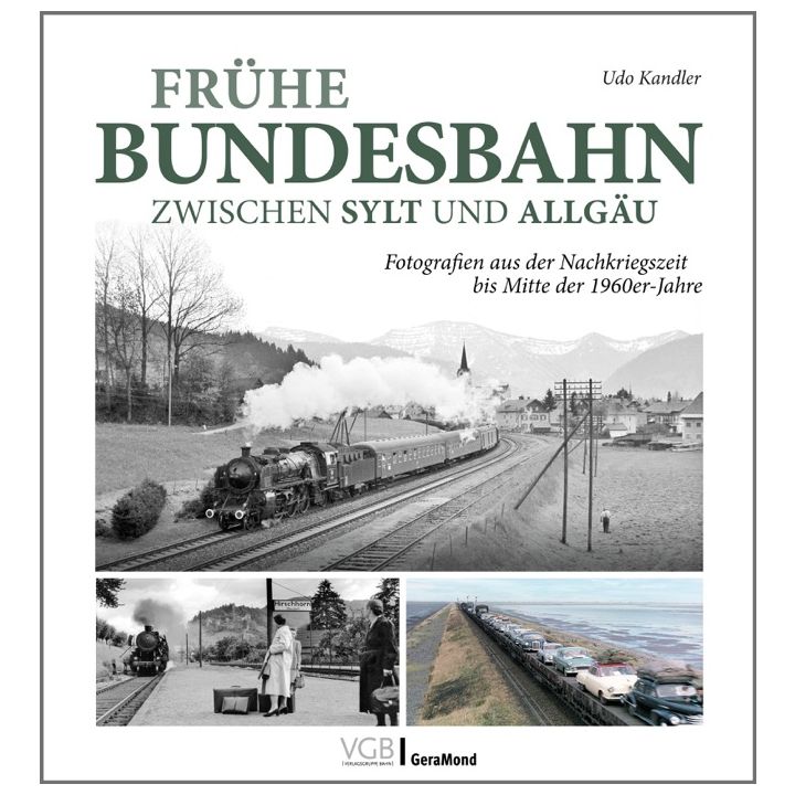 Fr&uuml;he Bundesbahn zwischen Sylt und Allg&auml;u