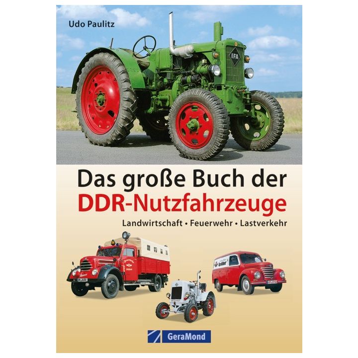Das gro&szlig;e Buch der DDR-Nutzfahrzeuge