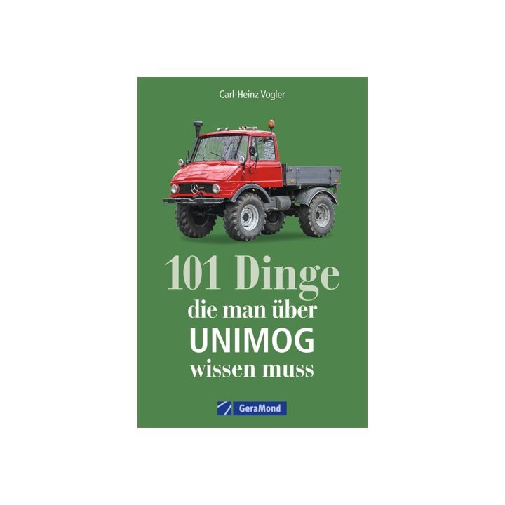 101 Dinge, die man über UNIMOG wissen muss