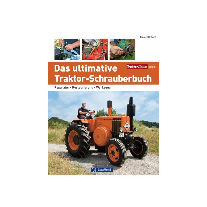 Das ultimative Traktor-Schrauberbuch