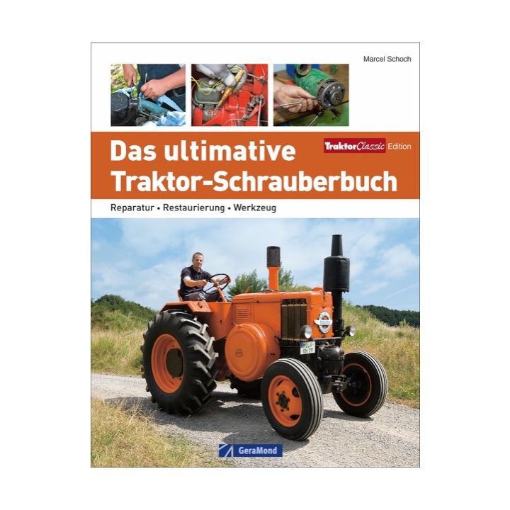 Das ultimative Traktor-Schrauberbuch
