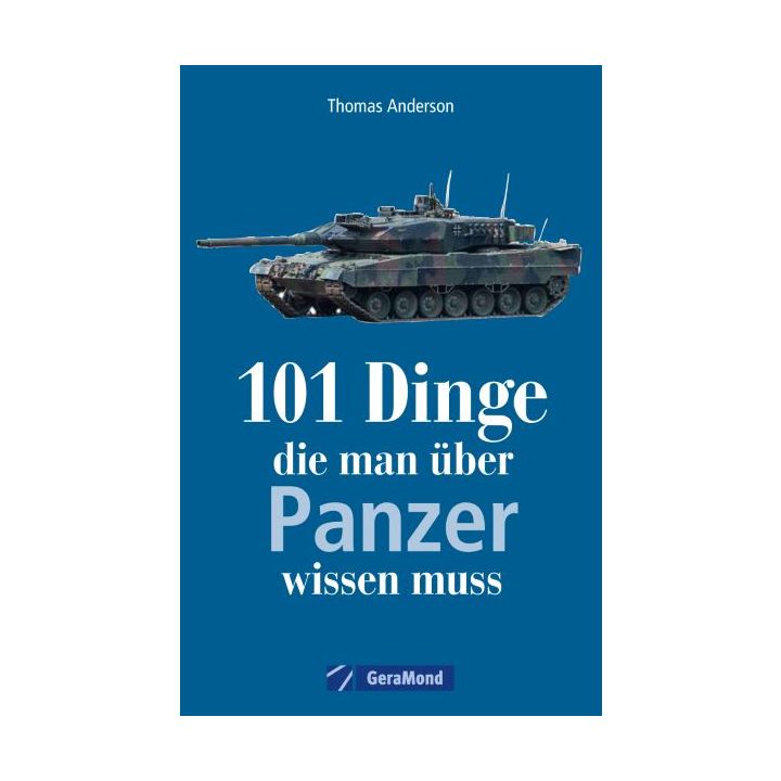 101 Dinge, die man über Panzer wissen