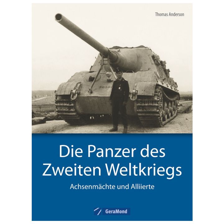 Die Panzer des Zweiten Weltkriegs