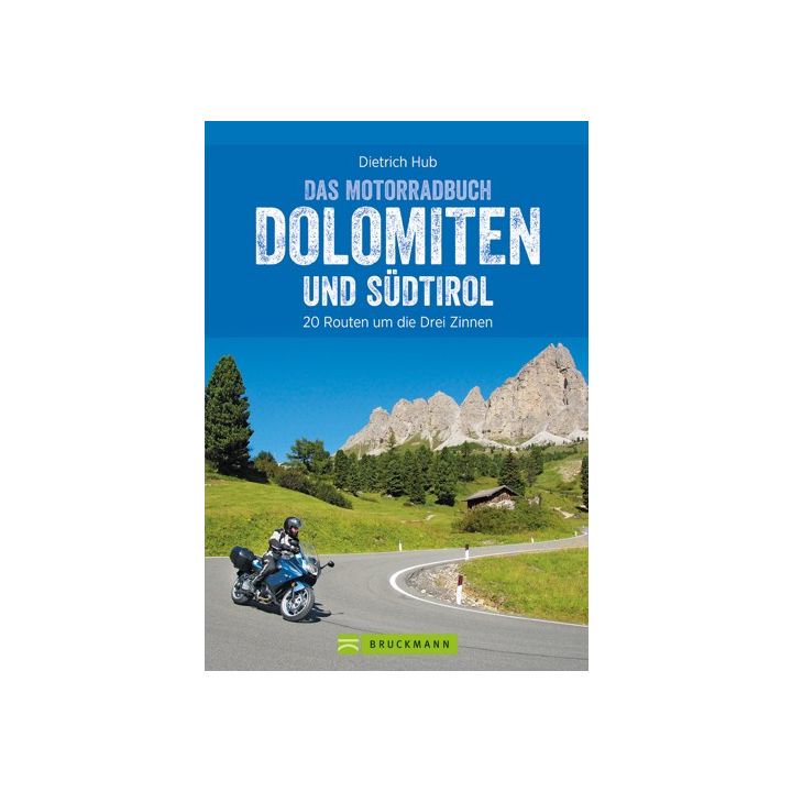Die schönsten Motorradtouren Dolomiten und Südtirol