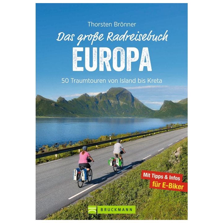 Das gro&szlig;e Radreisebuch Europa