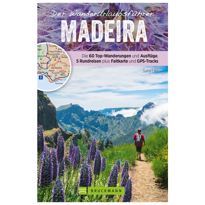 Der WanderUrlaubsf&uuml;hrer Madeira