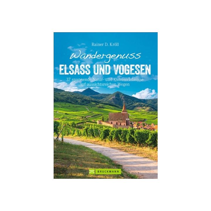 Wandergenuss Elsass und Vogesen