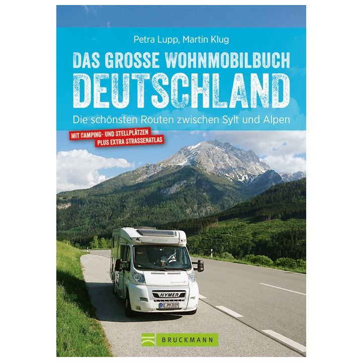 Das gro&szlig;e Wohnmobilbuch Deutschland
