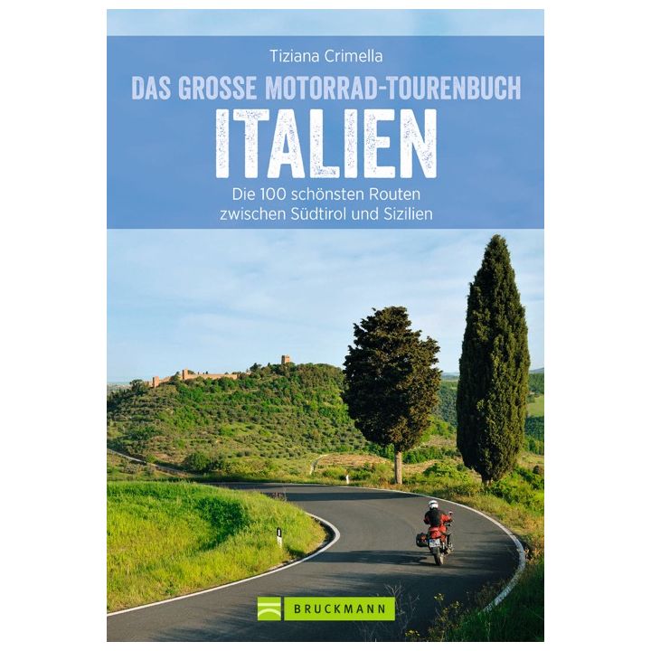 Das gro&szlig;e Motorrad-Tourenbuch Italien