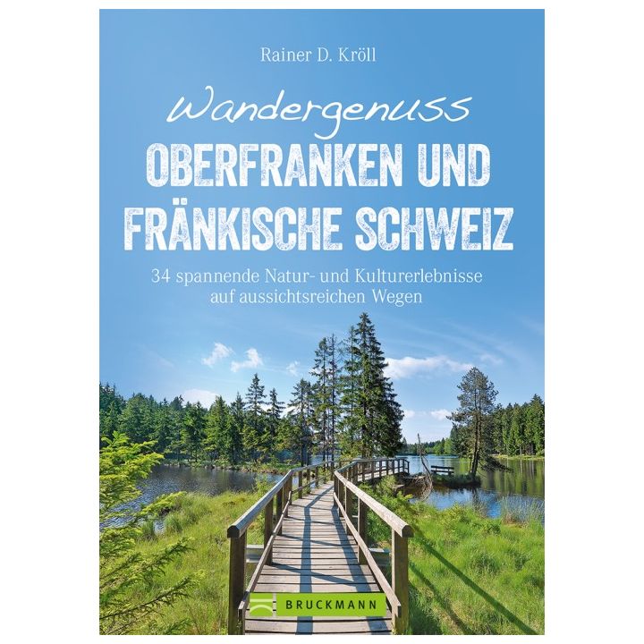 Wandergenuss Oberfranken und Fr&auml;nkische Schweiz