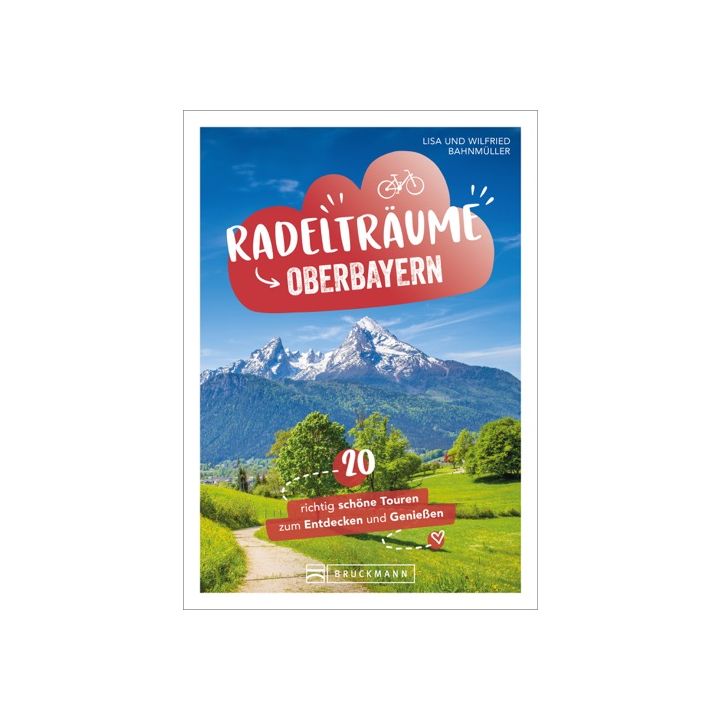 Radelträume in Oberbayern