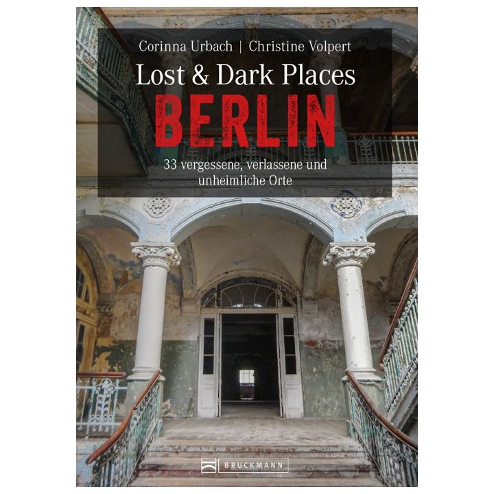 Lost & Dark Places Berlin