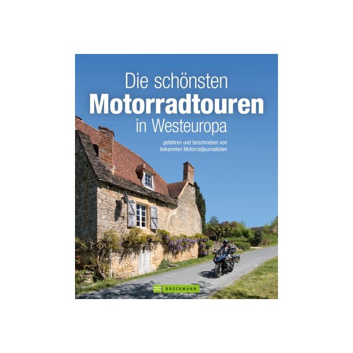 Die schönsten Motorradtouren in Westeuropa