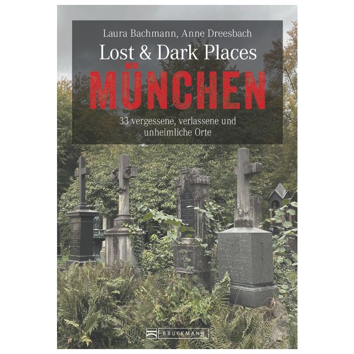 Lost & Dark Places M&uuml;nchen