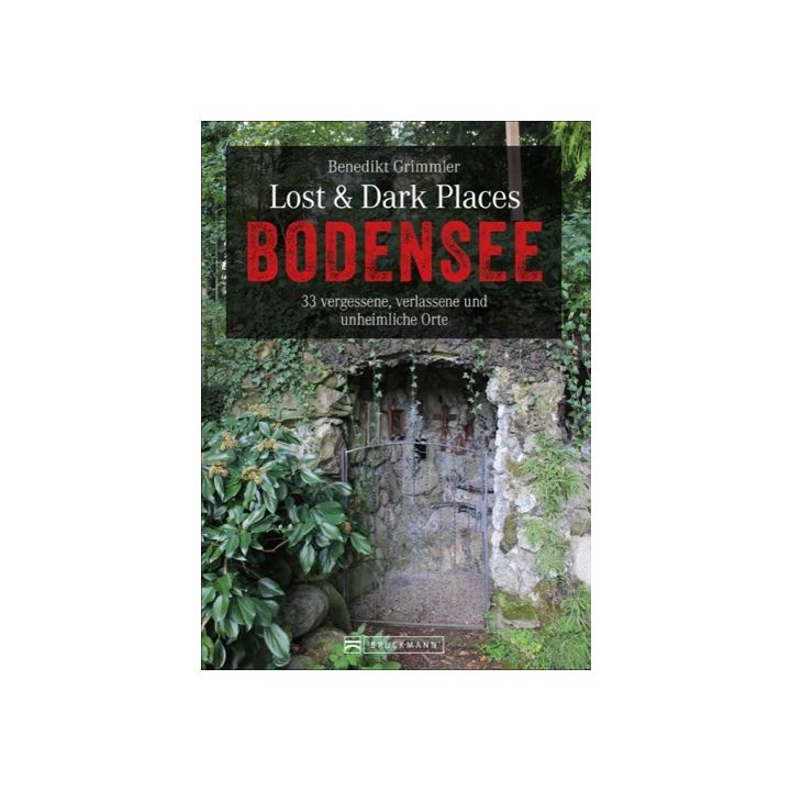 Lost & Dark Places Bodensee