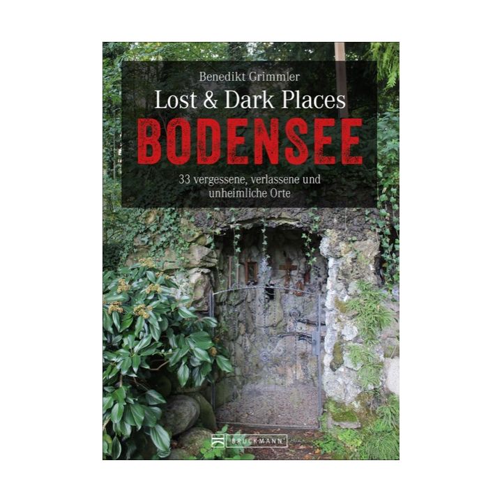 Lost & Dark Places Bodensee