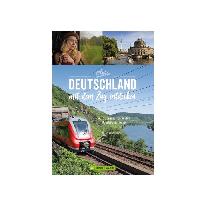 Deutschland mit dem Zug entdecken