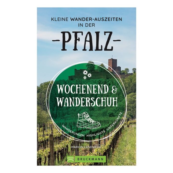 Wochenend und Wanderschuh – Kleine Wander-Auszeiten in der Pfalz