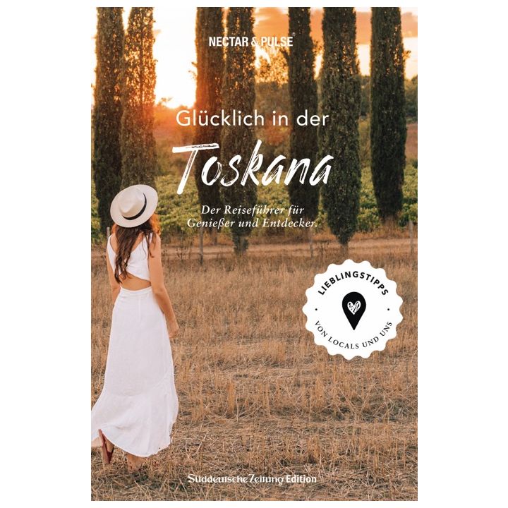 Gl&uuml;cklich in ... der Toskana