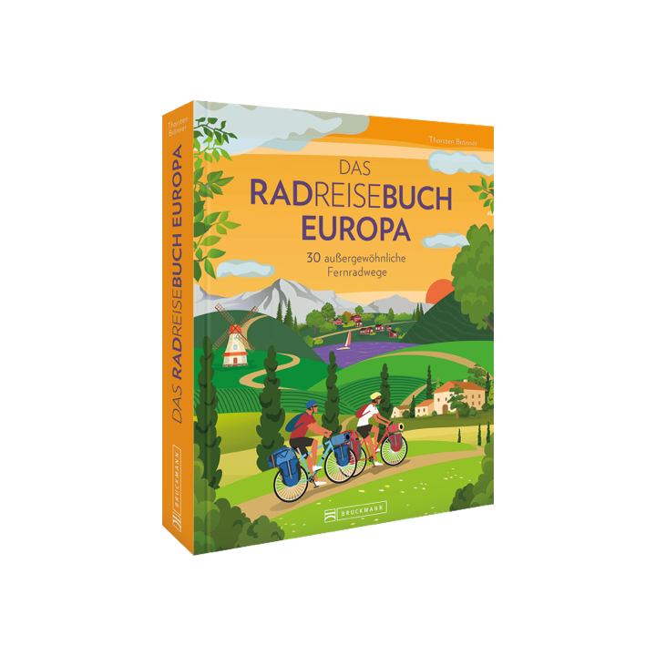 Das Radreisebuch Europa 30 außergewöhnliche Fernradwege