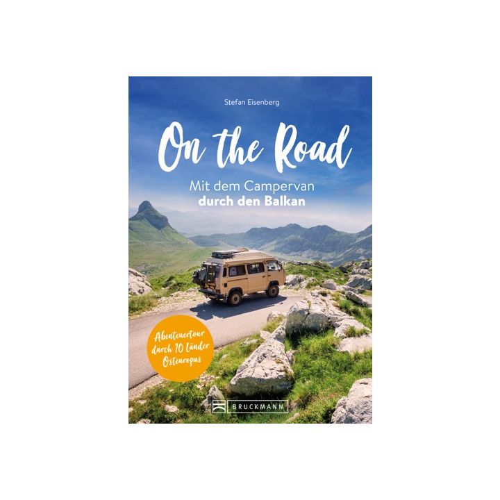 On the Road Mit dem Campervan durch den  Balkan