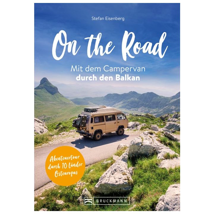 On the Road Mit dem Campervan durch den  Balkan