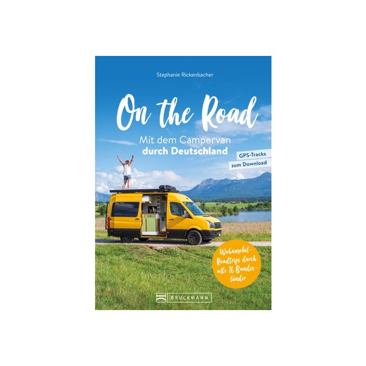On the Road Mit dem Campervan durch Deutschland