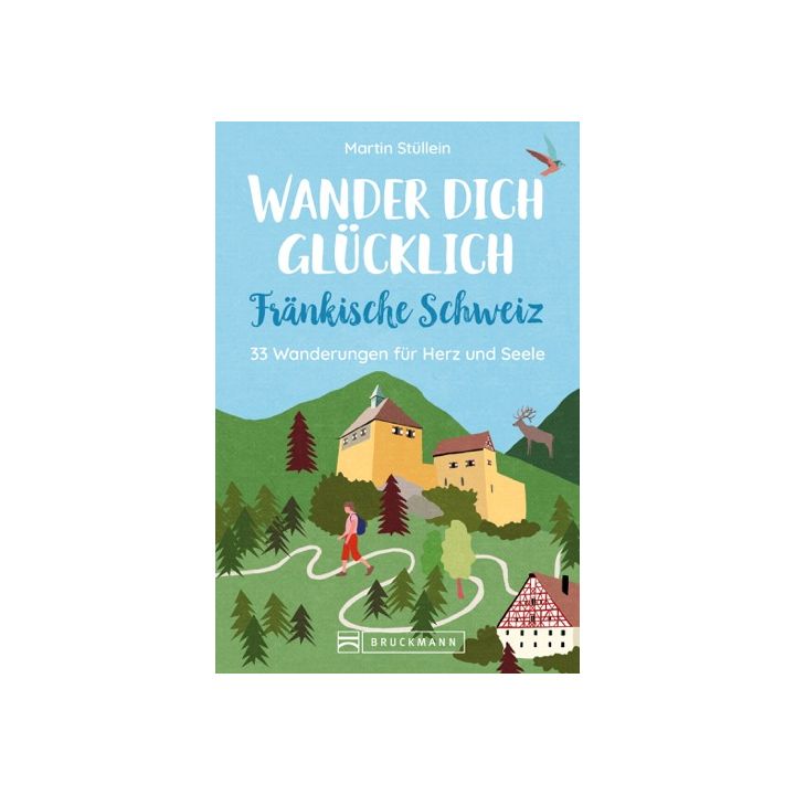 Wander dich glücklich – Fränkische Schweiz