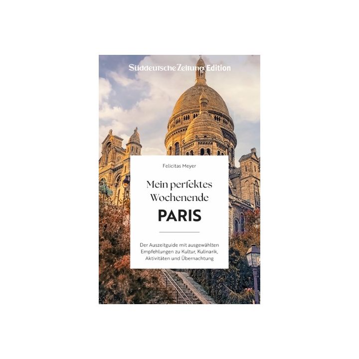 Mein perfektes Wochenende Paris