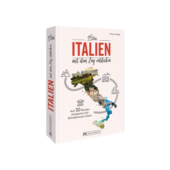 Italien mit dem Zug entdecken