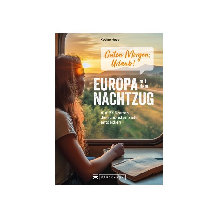 Guten Morgen, Urlaub!  Europa mit dem Nachtzug