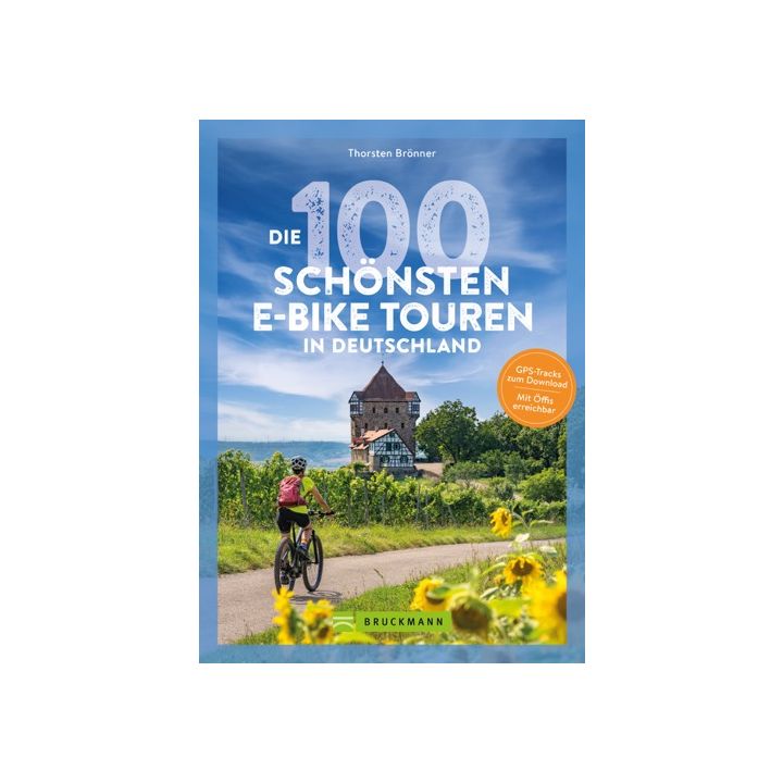 Die 100 schönsten E-Bike-Touren in Deutschland