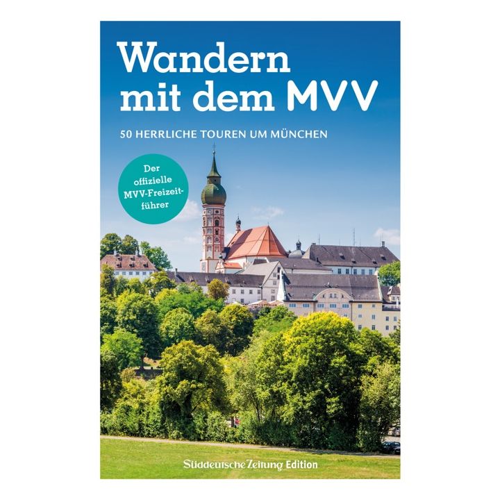 Der offizielle MVV-Freizeitf&uuml;hrer Wandern mit dem MVV
