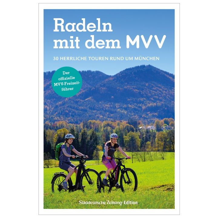 Der offizielle MVV-Freizeitführer Radeln mit dem MVV